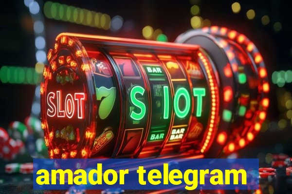 amador telegram